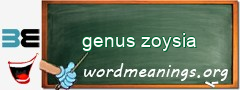 WordMeaning blackboard for genus zoysia